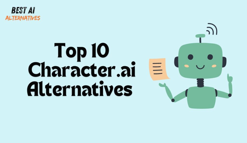 Character AI Alternative, Character.ai alternative, character.ai alternatives, Alternatives to character ai